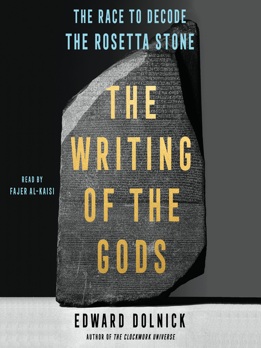Title details for The Writing of the Gods by Edward Dolnick - Available